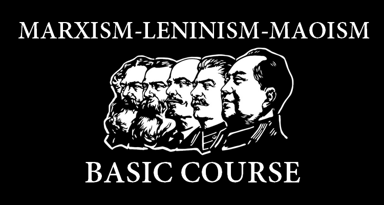 Marxism-Leninism-Maoism Basic Course